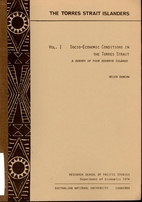 The Torres Strait Islanders, Vol. 1:…