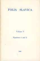 Folia Slavica 7 (1984/85) 1/2: 1-338