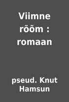 Viimne rõõm : romaan by pseud.…