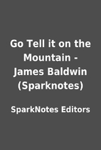 Go Tell it on the Mountain - James Baldwin…