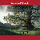 Age of Myth by Michael J. Sullivan