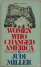 Women Who Changed America by Judi Miller