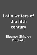 Latin writers of the fifth century by…