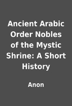 Ancient Arabic Order Nobles of the Mystic…
