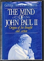 The mind of John Paul II : origins of his…