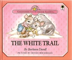 The White Trail by Barbara Davoll
