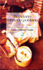 Recetario Mixteco Poblano (Spanish Edition)…