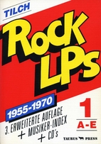 Rock-LPs 1955 - 1970. In 4 Bänden. Band 1:…