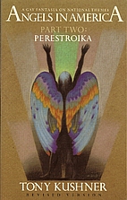 Angels in America, Part Two: Perestroika by…