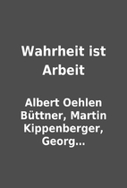 Wahrheit ist Arbeit by Albert Oehlen…