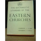 The Eucharistic liturgies of the Eastern…
