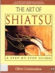 The Art of Shiatsu: A Step-By-Step Guide…