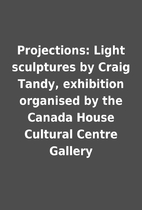 Projections: Light sculptures by Craig…