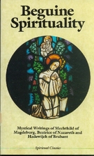 Beguine Spirituality: Mystical Writings of…
