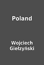 Poland by Wojciech Giełzyński