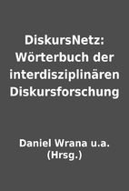 DiskursNetz: Wörterbuch der…