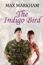 The Indigo Bird by Max Markham