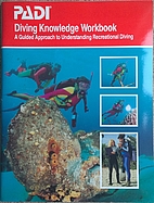 PADI Diving Knowledge Workbook a guided…