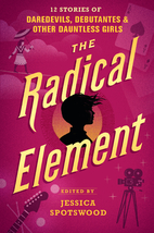 The Radical Element (A Tyranny of…