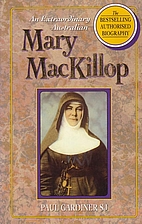 An Extraordinary Australian: Mary MacKillop…
