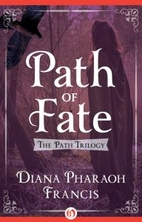 Path of Fate by Diana Pharaoh Francis