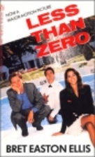 Less than Zero by Bret Easton Ellis