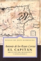 Antonio De Los Reyes Correa, El Capitan:…