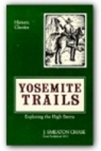 Yosemite Trails: Camp and Pack-Train in the…