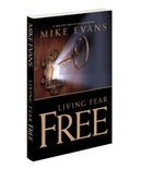 Living Fear Free by Mike Evans