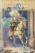 The Morgaine Saga (Daw Book Collectors) by…