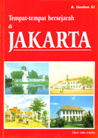 Historical sites of Jakarta by Adolf Heuken