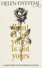 What is Not Yours is Not Yours by Helen…