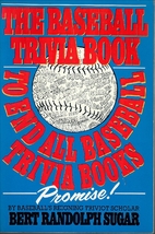 The Baseball Trivia Book to End All Baseball…