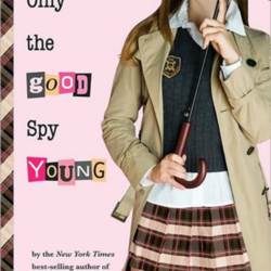 only the good spy young series only the good spy young series