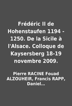 Frédéric II de Hohenstaufen 1194 - 1250.…