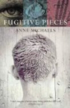 Fugitive Pieces by Anne Michaels