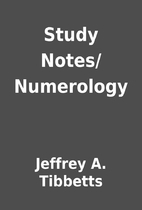 Study Notes/Numerology by Jeffrey A.…