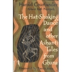 The Hat-Shaking Dance and Other Tales from…