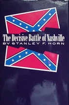 The Decisive Battle of Nashville by Stanley…