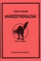 Anarcho-Syndicalism: Theory & Practice by…