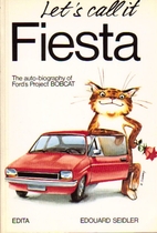 Let's call it Fiesta: The auto-biography of…