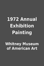 1972 Annual Exhibition Painting by Whitney…