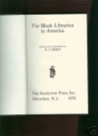 The Black Librarian in America. by E. J.…