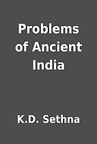 Problems of Ancient India by K.D. Sethna
