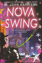 Nova Swing by M. John Harrison