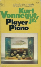 Player Piano by Kurt Vonnegut, Jr