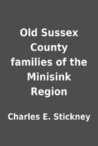 Old Sussex County families of the Minisink…