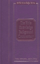 The Bible Knowledge Background Commentary:…