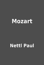 Mozart by Nettl Paul