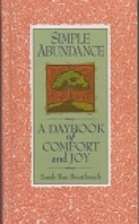 Simple Abundance: A Daybook of Comfort and…